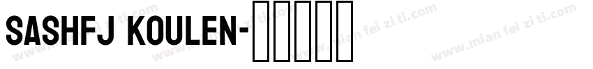 sashfj koulen字体转换